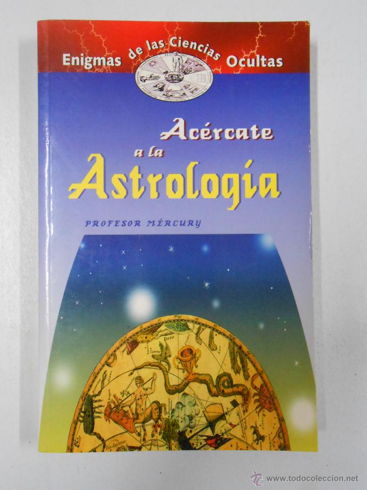 Libros: ACERCATE A LA ASTROLOGIA. - MERCURY, PROFESOR.tdk195 - - Foto 1