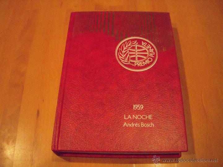 Libros: premio planeta a&ntilde;o 1959. la noche. andres bosch - Foto 1