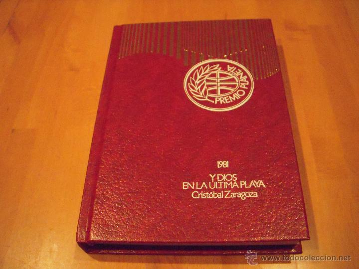 Libros: premio planeta a&ntilde;o 1981. y dios en la ultima playa de crist&oacute;bal zaragoza - Foto 1