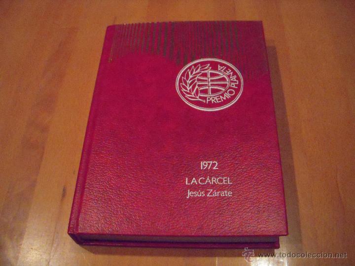 Libros: remio planeta a&ntilde;o 1972 la c&aacute;rcel de jes&uacute;s zarate - Foto 1