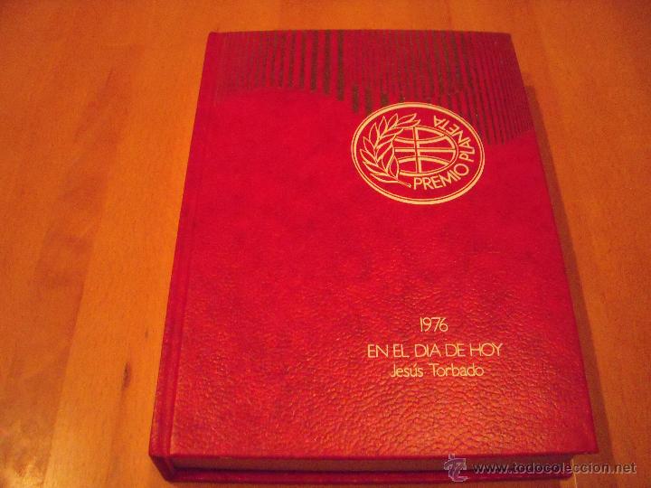 Libros: premio planeta a&ntilde;o 1976. en el d&iacute;a de hoy de Jes&uacute;s Torbado - Foto 1