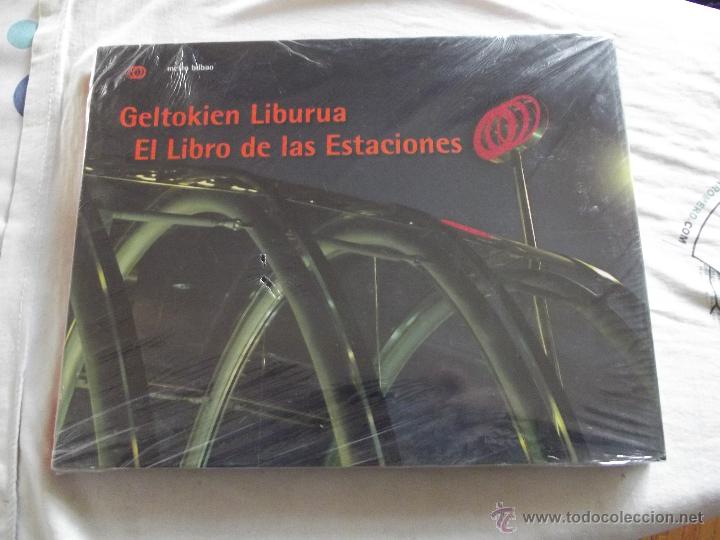 Libros: GELTOKIEN LIBURUA - EL LIBRO DE LAS ESTACIONES METRO BILBAO