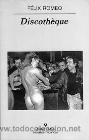 Libros: DISCOTHEQUE, FELIX ROMEO, ANAGRAMA - Foto 1