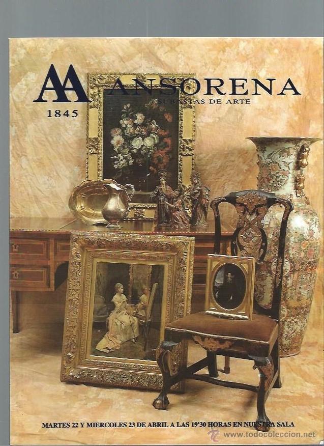 Libros: AA 1845 ANSORENA SUBASTAS DE ARTE, ALCAL&Aacute; MADRID, CAT&Aacute;LOGO A TODO COLOR, 21 POR 27CM