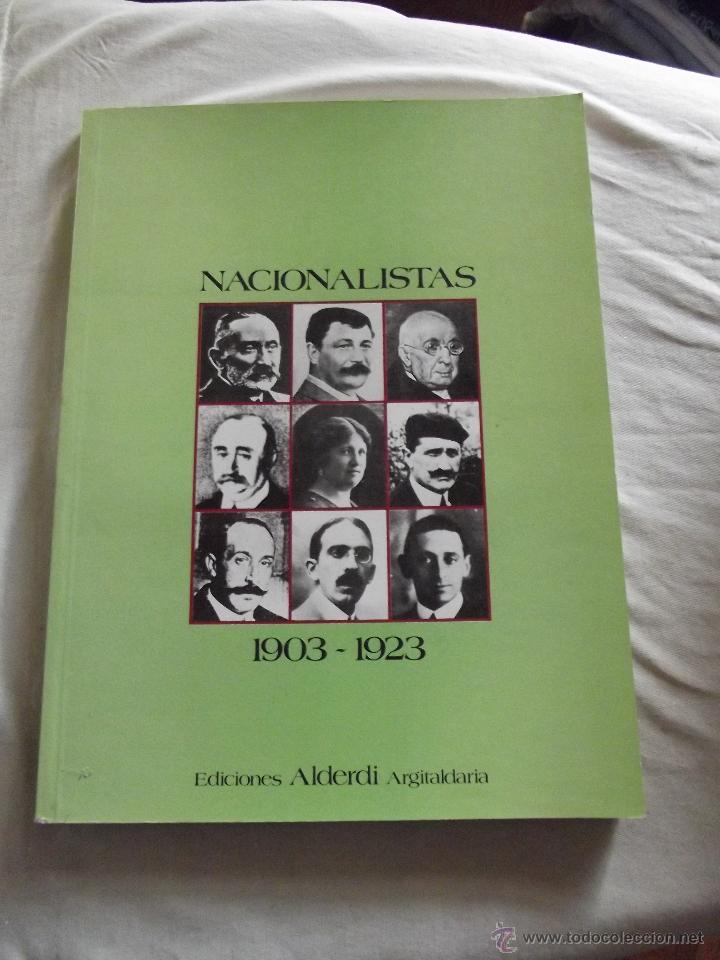 Libros: NACIONALISTAS 1903 - 1923 - Foto 1
