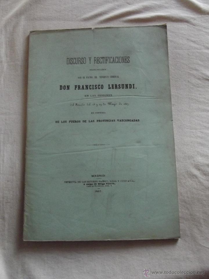 Libros: DISCURSO Y RECTIFICACIONES PRONUNCIADOS POR FRANCISCO LERSUNI EN EL SENADO EN DEFENSA DE LOS FUEROS