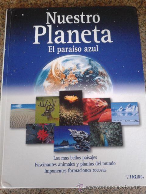 Libros: NUESTRO PLANETA, EL PARAISO AZUL -- EDITORIAL MIXING -- - Foto 1