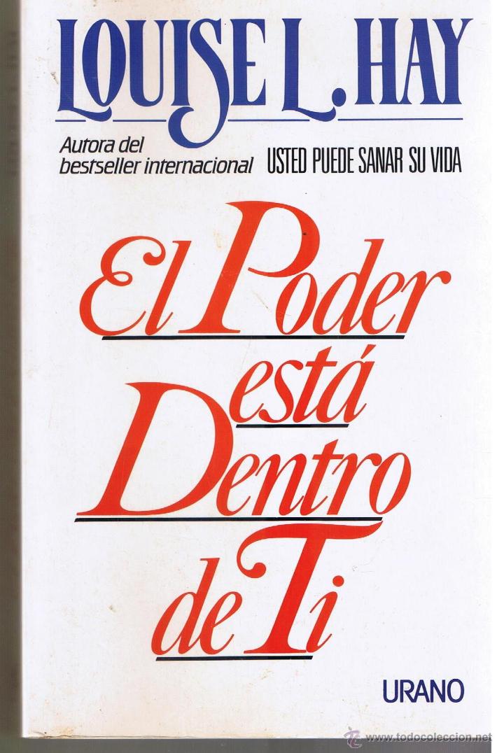 Libros: EL PODER ESTA DENTRO DE T&Iacute;. LOUISEL HAY. URANO 1999. (RF.MA) B/18 - Foto 1