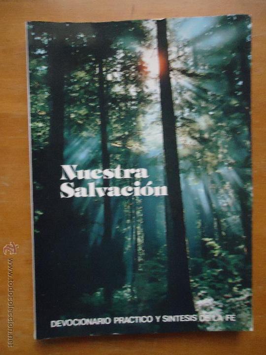 Libros: libro religion nuestra salvacion , devocionario practico y sintesis de la fe