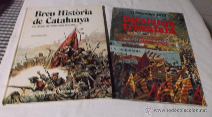 Libros: Breu historia de catalunya y Catalunya Triomfant 11 de Setembre 1977