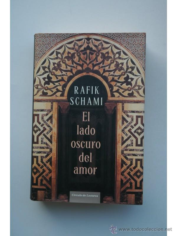 Libros: El lado oscuro del amor - SCHAMI, Rafik - Foto 1