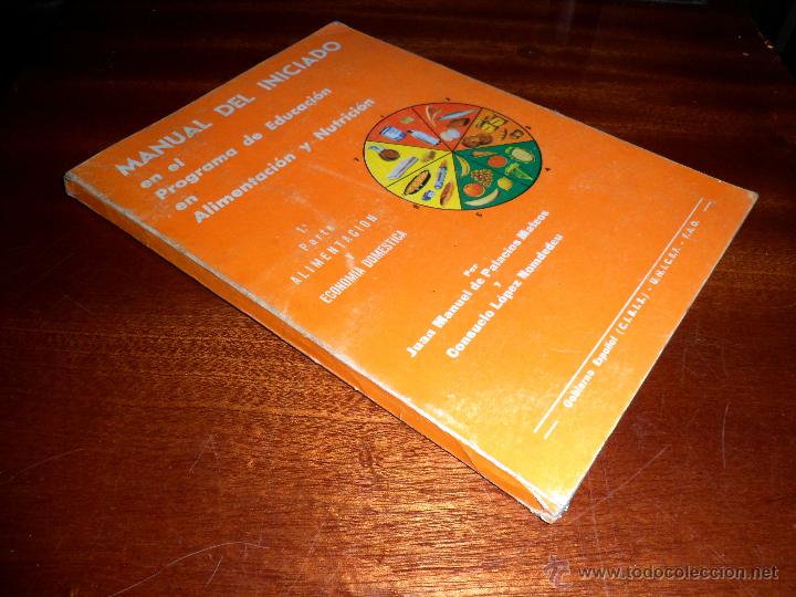 Libros: MANUAL DEL INICIADO EN EL PROGRAMA DE EDUCACI&Oacute;N EN ALIMENTACI&Oacute;N Y NUTRICI&Oacute;N (1969) - Foto 1