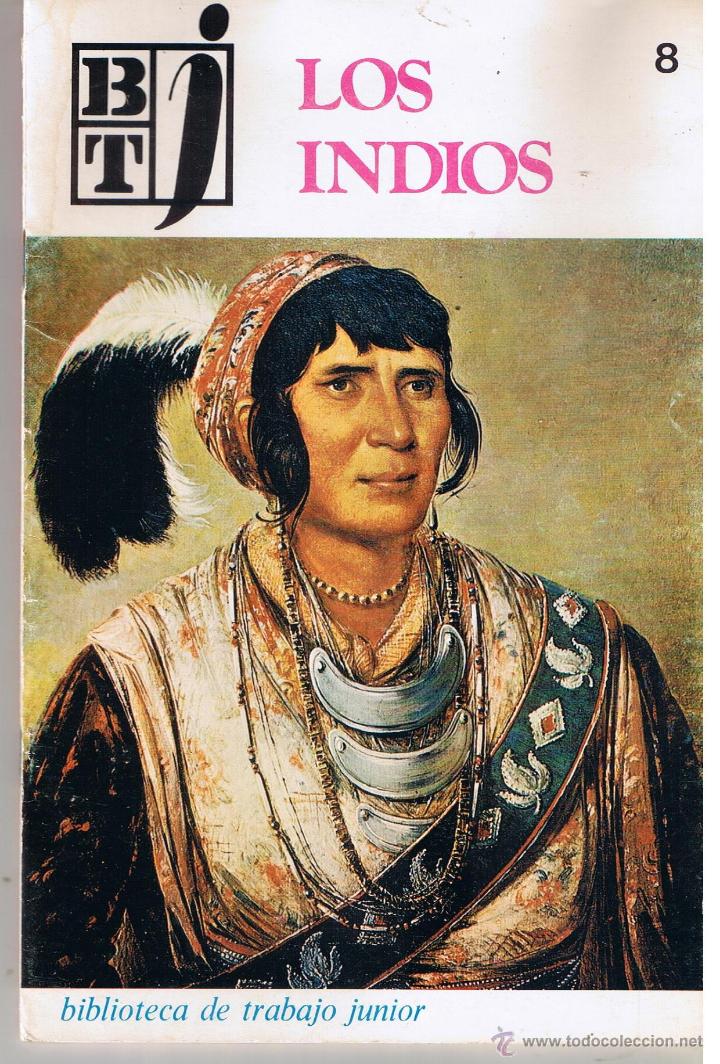 Libros: BIBLIOTECA DE TRABAJO JUNIOR. N&ordm; 8. LOS INDIOS.  EDITORIAL LAILA 1976. - Foto 1