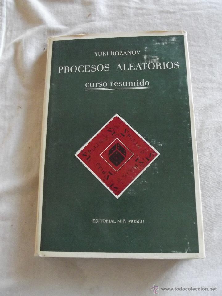 Libros: PROCESOS ALEATORIOS CURSO RESUMIDO POR YURI ROZANOV