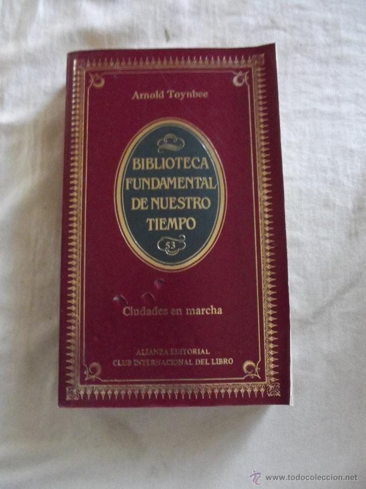 Libros: CIUDADES EN MARCHA POR ARNOLD TOYNBEE - Foto 1