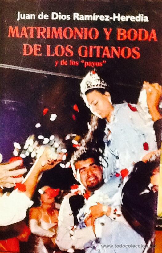 Libros: Matrimonio y boda de los gitanos y de los payos. Juan de Dios Ramirez-Heredia, - Foto 1