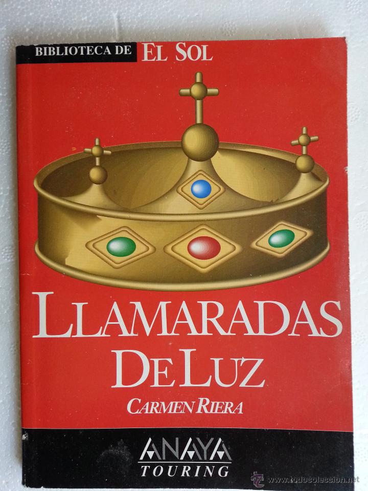 Libros: LIBRO - BIBLIOTECA EL SOL - NUMERO 118 - LLAMARADAS DE LUZ - CARMEN RIERA - Foto 1