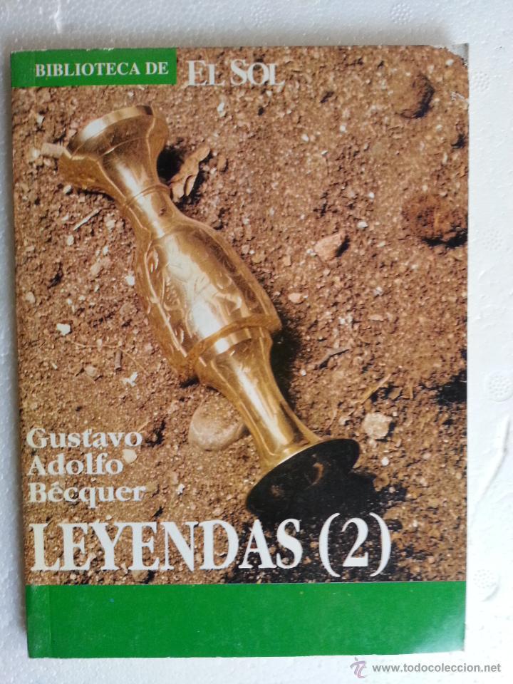 Libros: BIBLIOTECA DE EL SOL. N&ordm;.38. LEYENDAS. 2. GUSTAVO ADOLFO B&Eacute;CQUER. - Foto 1