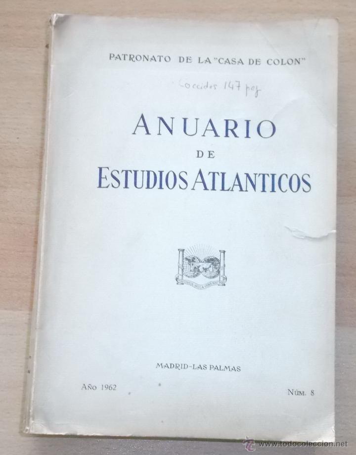 Libros: VV. AA. Anuario de Estudios Atl&aacute;nticos. N&ordm; 8. RM66827. - Foto 1