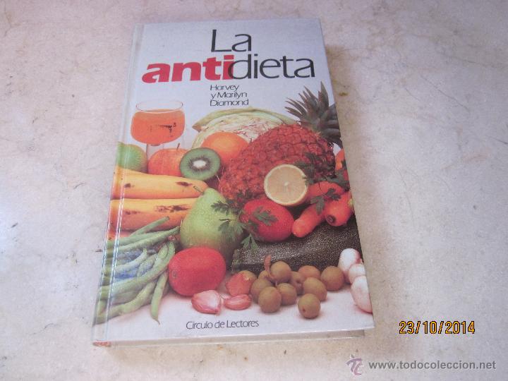 Libros: HARVEY Y MARILYN DIAMOND - LA ANTIDIETA - CIRCULO DE LECTORES 1988 - Foto 1