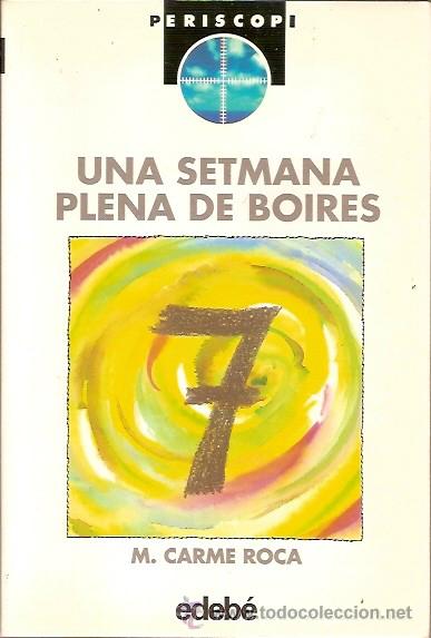 Libros: PERISCOPI UNA SETMANA PLENA DE BOIRES M CARME ROCA EDEBE - Foto 1