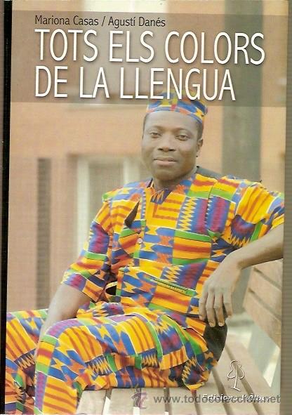 Libros: TOTS ELS COLORS DE LA LLENGUA MARIONA CASAS AGUSTI DANES EDICIONS L'ALBER