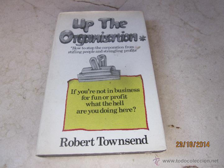Libros: ROBERT TOWNSEND - UP THE ORGANISATION - MICHAEL JOSEPH 1970 - Foto 1