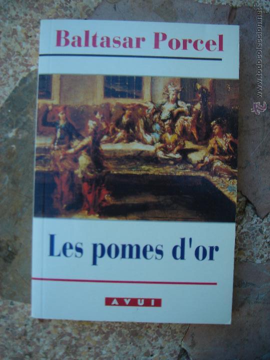 Libros: Libro de baltasar porcel les pomes dor - Foto 1