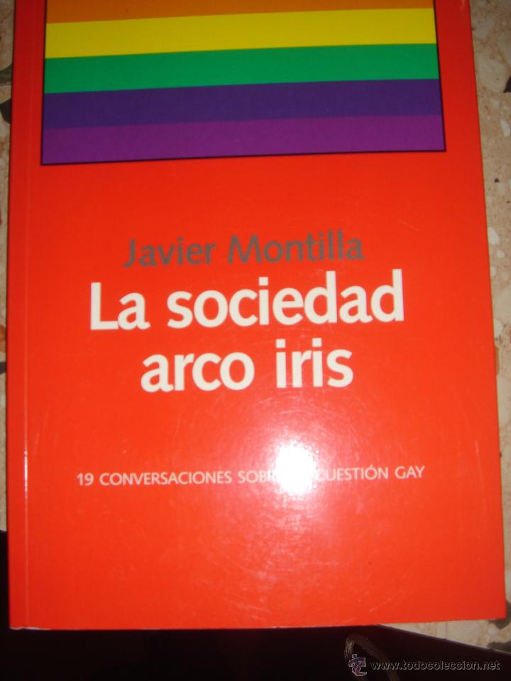 Libros: La Sociedad Arco Iris- De Javier Montilla - Foto 1