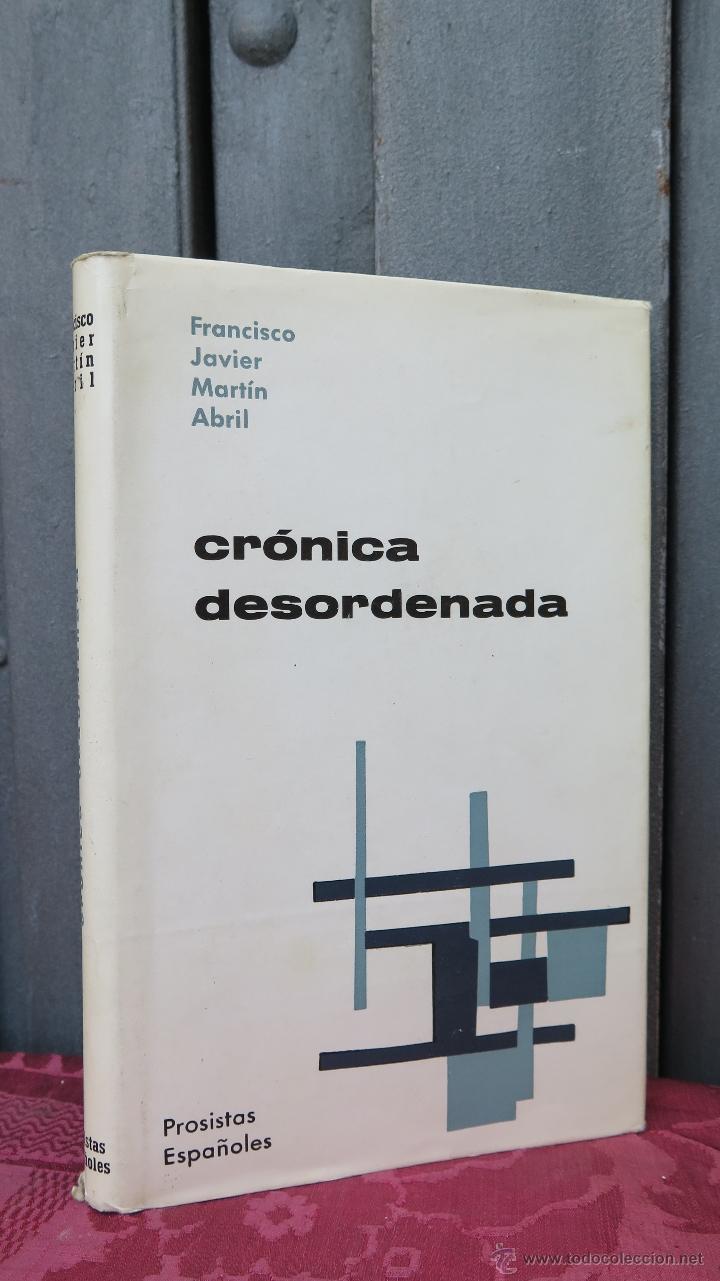 Libros: CRONICA DESORDENADA. FRANCISCO JAVIER. MARTIN ABRIL - Foto 1