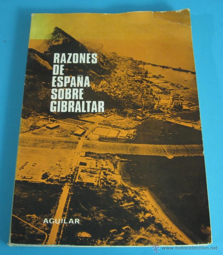 Libros: RAZONES DE ESPA&Ntilde;A SOBRE GIBRALTAR. EDITORIAL AGUILAR - Foto 1