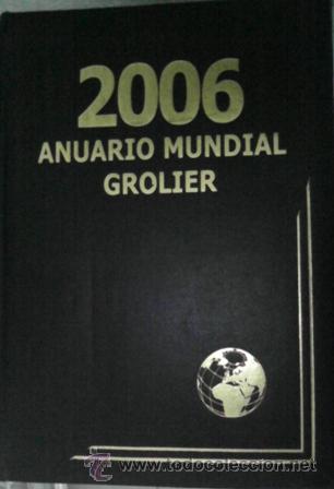 Libros: Anuario Mundial Grolier 2006 - Foto 1