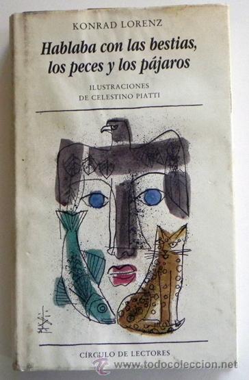 Libros: HABLABA CON LAS BESTIAS LOS PECES Y P&Aacute;JAROS KONRAD LORENZ &iquest; BIOLOG&Iacute;A ? HABLAR A ANIMALES LIBRO ILUST
