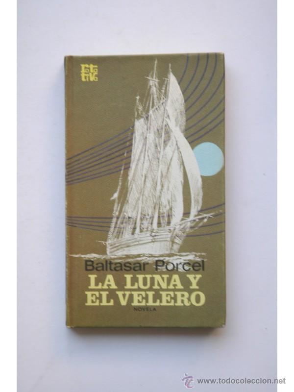 Libros: La luna y el velero - PORCEL, Baltasar - Foto 1