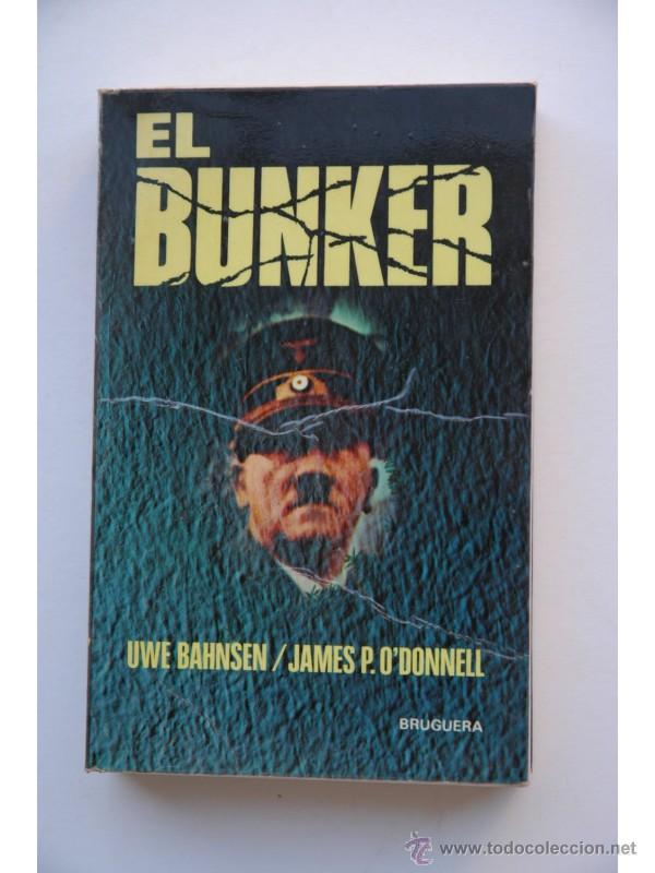Libros: El bunker - BAHNSEN, Uwe ; ODONNELL, James P. - Foto 1