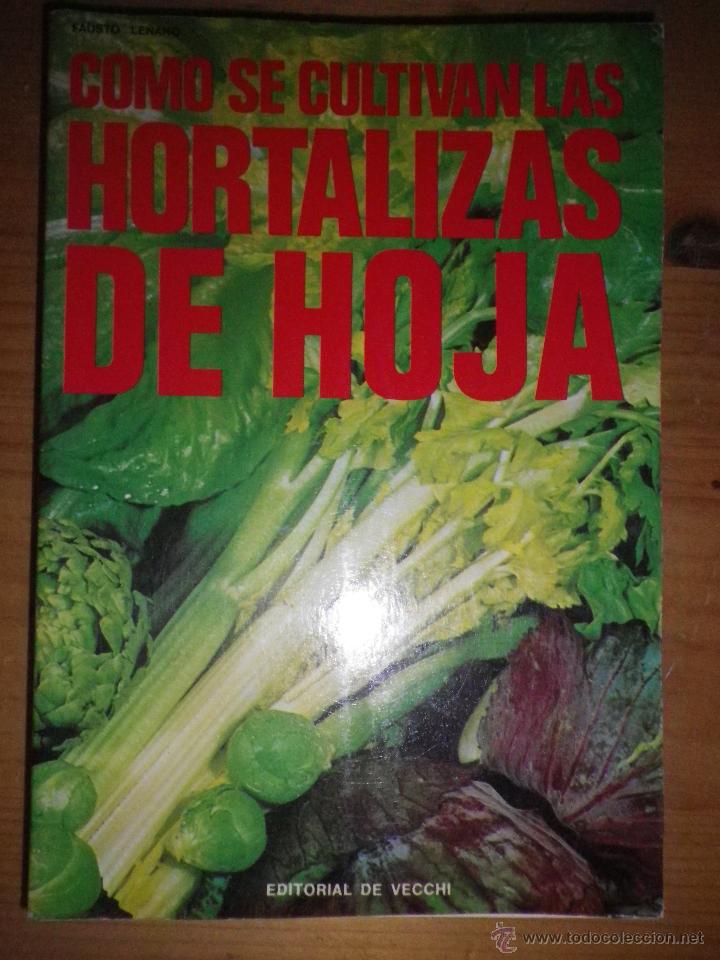 Libros: COMO SE CULTIVAN LAS HORTALIZAS DE HOJA - Foto 1