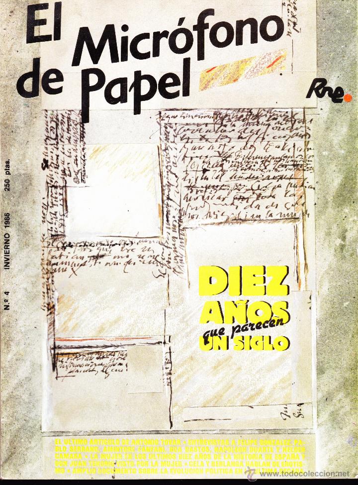 Libros: EL MICROFONO DE PAPEL DIEZ A&Ntilde;OS QUE PARECEN UN SIGLO DE RADIO NACIONAL DE ESPA&Ntilde;A