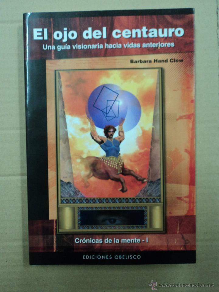 Libros: El ojo del centauro - Barbara Hand Clow - Foto 1