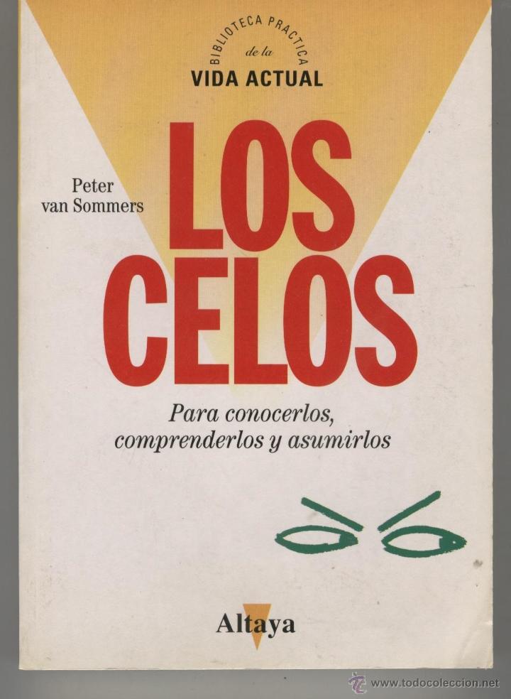 Libros: LOS CELOS Van Sommmers, Peter- EDITORIAL: Altaya - Van Sommmers, Peter- - Foto 1