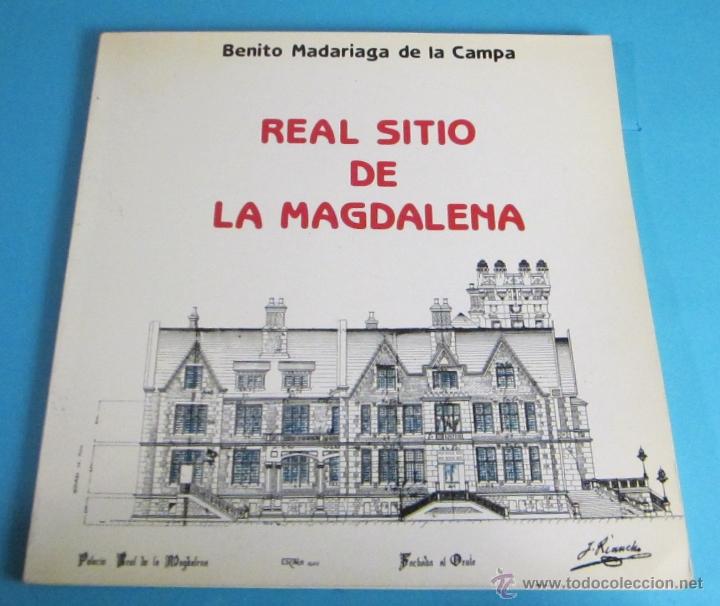 Libros: REAL SITIO DE LA MAGDALENA. BENITO MADARIAGA DE LA CAMPA - Foto 1
