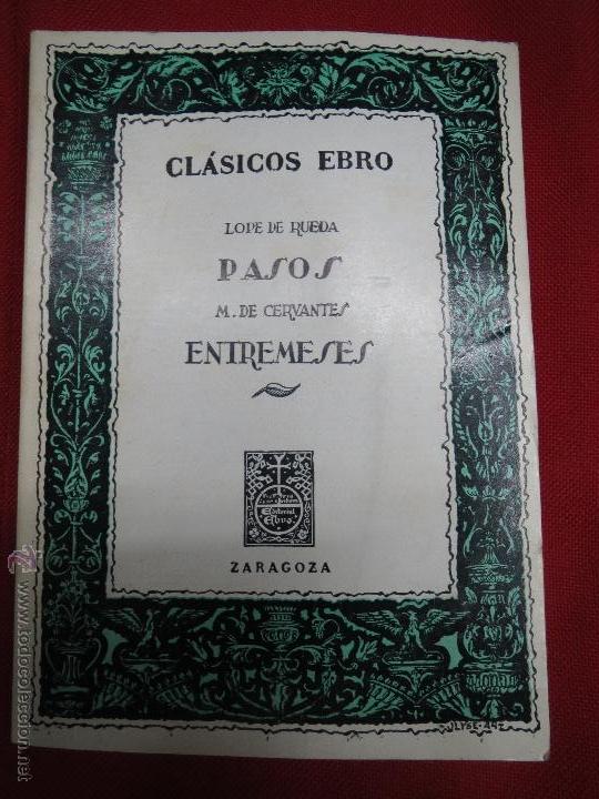 Libros: CLASICOS EBRO,PASOS LOPE DE RUEDA ,ENTREMESES M.DE CERVANTES. - Foto 1
