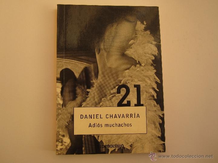 Libros: ADIOS MUCHACHOS, DANIEL CHAVARR&Iacute;A - Foto 1