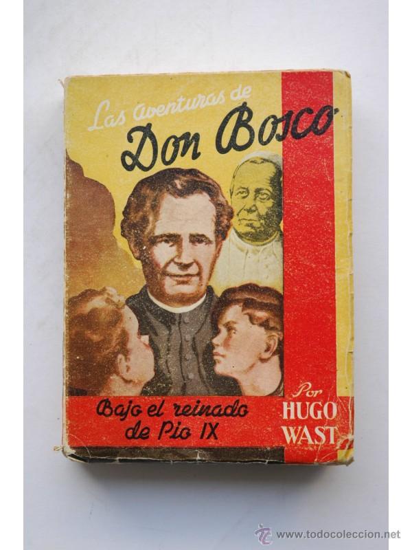 Libros: Las aventuras de Don Bosco - WAST, Hugo - Foto 1
