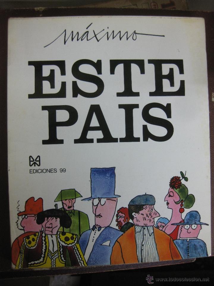 Libros: MAXIMO. ESTE PAIS. EDICIONES 99. 1971. - Foto 1