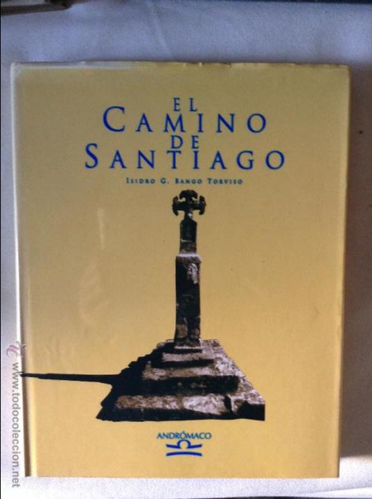 Libros: EL CAMINO DE SANTIAGO ISIDRO G BANGO TORVISO - Foto 1