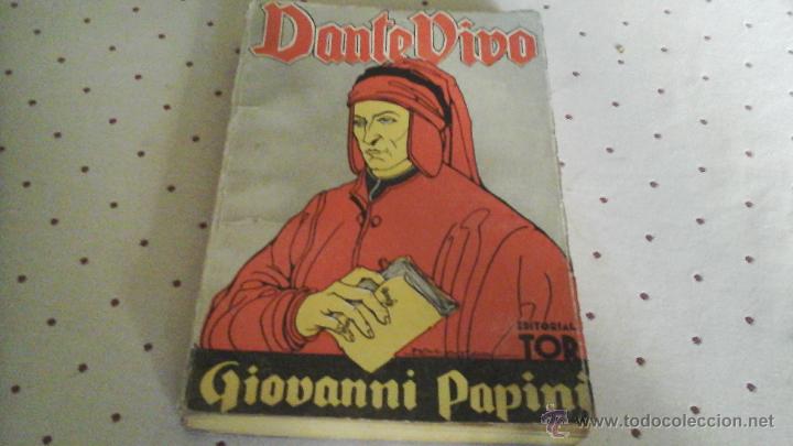 Libros: DANTE VIVO, GIOVANNI PAPINI - Foto 1