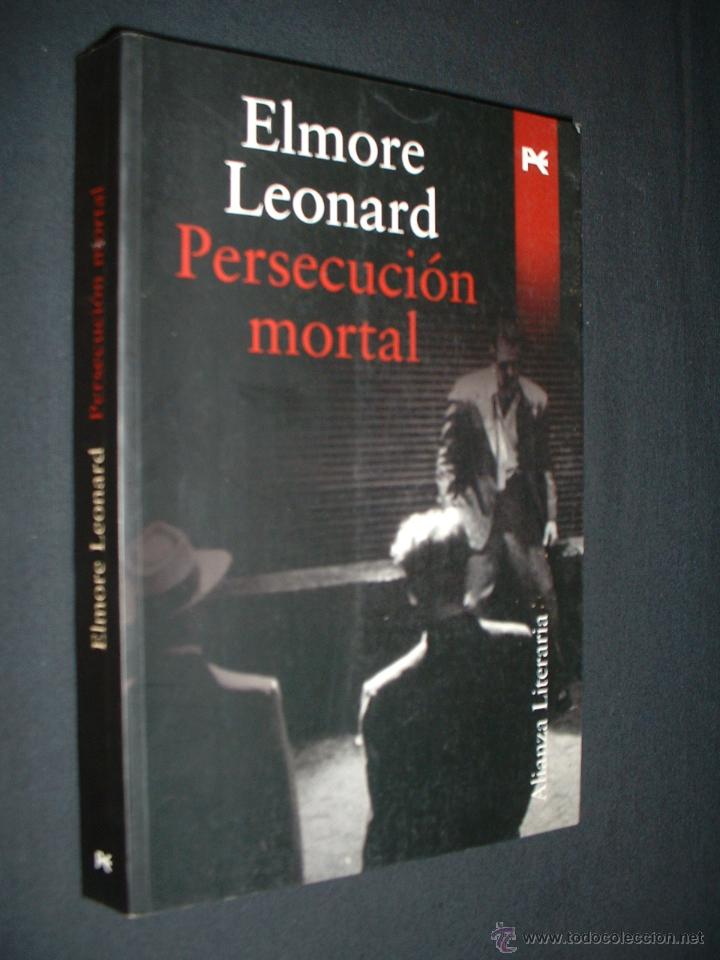Libros: PERSECUCION MORTAL - ELMORE LEONARD - EDITORIAL ALIANZA - 2007. - Foto 1