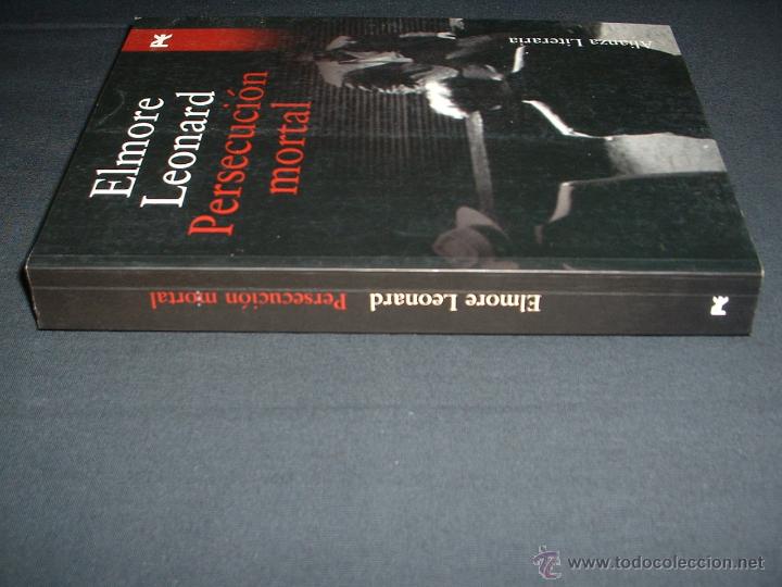 Libros: PERSECUCION MORTAL - ELMORE LEONARD - EDITORIAL ALIANZA - 2007. - Foto 4