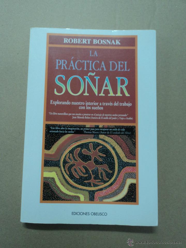 Libros: La pr&aacute;ctica del So&ntilde;ar - Robert Bosnak - Foto 1