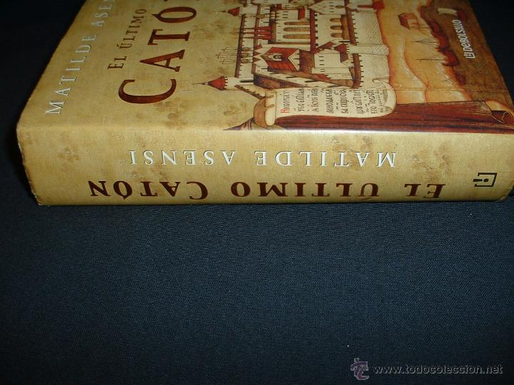 Libros: EL ULTIMO CATON - MATILDE ASENSI - DEBOLSILLO - 2006 - 1&ordf; EDICION. - Foto 2